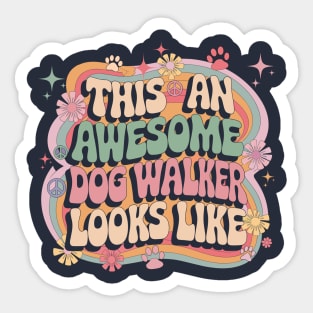 This-is-what-an-awesome-dog-walker-looks-like Sticker